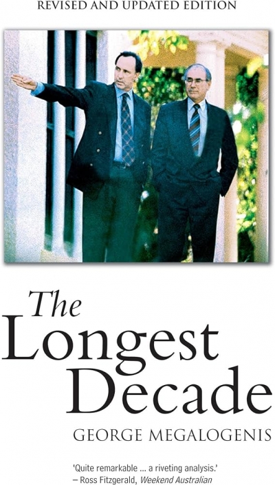 Dennis Altman reviews &#039;The Longest Decade&#039; by George Megalogenis