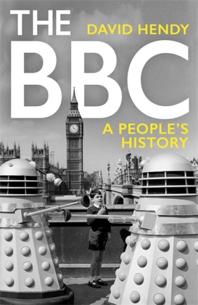 Paul Long reviews ‘The BBC: A people’s history’ by David Hendy, and ‘This Is the BBC: Entertaining the nation, speaking for Britain, 1922–2022’ by Simon Potter