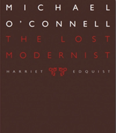 Morag Fraser reviews &#039;Michael O’Connell: The Lost Modernist&#039; by Harriet Edquist