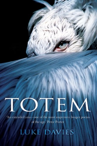 Oliver Dennis reviews &#039;Totem: Totem poem plus 40 love poems&#039; by Luke Davies