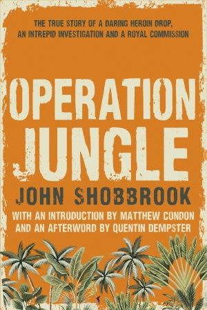 Lyndon Megarrity reviews &#039;Operation Jungle&#039; by John Shobbrook