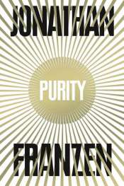 James Bradley reviews 'Purity' by Jonathan Franzen
