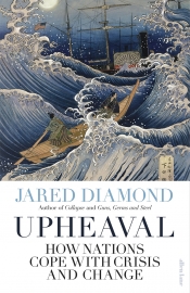 Tim Rowse reviews 'Upheaval: How nations cope with crisis and change' by Jared Diamond