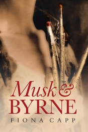 Adam Rivett reviews 'Musk and Byrne' by Fiona Capp