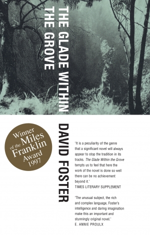 Geoffrey Dutton reviews &#039;The Glade Within the Grove&#039; by David Foster