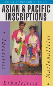 Robin Gerster reviews 'Asian and Pacific Inscriptions: Identities, ethnicities, nationalities' edited by Suvendrini Perera