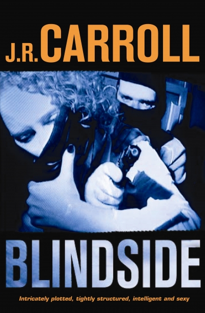 Rick Thompson reviews ‘Blindside’ by J.R. Carroll ‘Degrees of Connection’ by Jon Cleary and ‘Earthly Delights’ by Kerry Greenwood