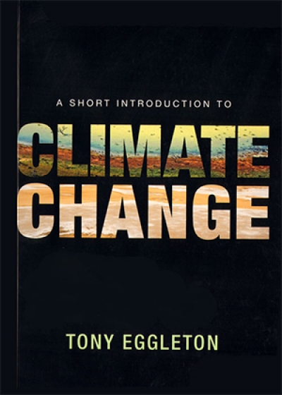Don Aitkin reviews &#039;A Short Introduction to Climate Change&#039; by Tony Eggleton