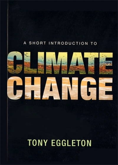 Don Aitkin reviews &#039;A Short Introduction to Climate Change&#039; by Tony Eggleton