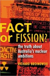 Wayne Reynolds reviews 'Fact or Fission?' by Richard Broinowski