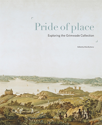 John Arnold reviews &#039;Pride of Place: Exploring the Grimwade Collection&#039; edited by Alisa Bunbury