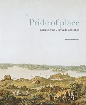 John Arnold reviews &#039;Pride of Place: Exploring the Grimwade Collection&#039; edited by Alisa Bunbury