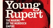 Jonathan Green reviews 'Young Rupert: The making of the Murdoch empire' by Walter Marsh
