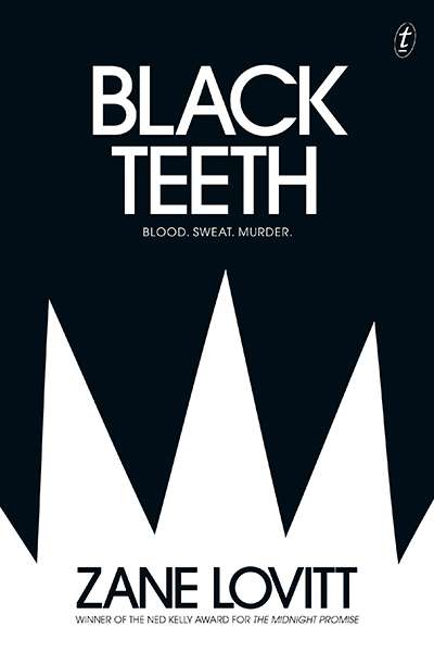 Dean Biron reviews 'Black Teeth' by Zane Lovitt