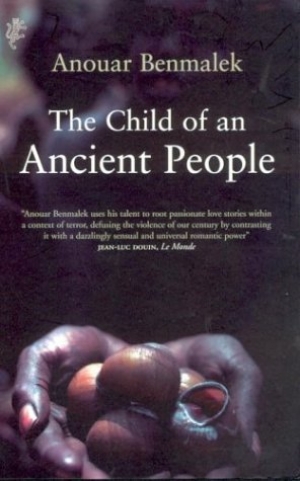 Simon Caterson reviews &#039;The Child of an Ancient People&#039; by Anouar Benmalek (translated by Andrew Riemer)