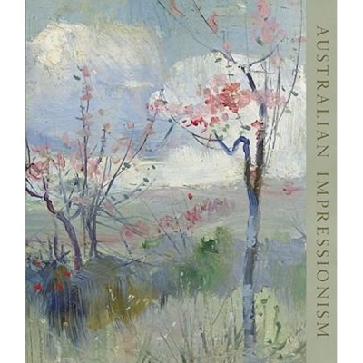 Vivien Gaston reviews &#039;Australian Impressionism&#039; edited by Terence Lane
