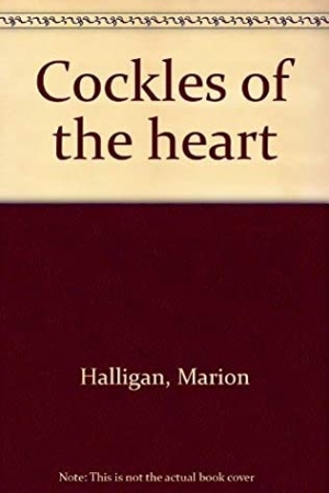 Carmel Bird reviews &#039;Cockles of the Heart&#039; by Marion Halligan