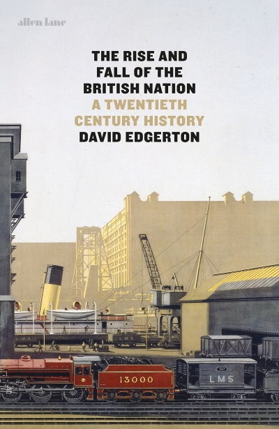 Simon Tormey reviews &#039;The Rise and Fall of the British Nation: A twentieth-century history&#039; by David Edgerton