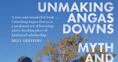 Eleanor Hogan reviews &#039;Unmaking Angas Downs: History and myth on a Central Australian pastoral station&#039; by Shannyn Palmer