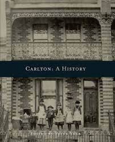 Ian Morrison reviews &#039;Carlton: A history&#039; edited by Peter Yule
