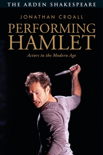 Brian McFarlane reviews &#039;Performing Hamlet: Actors in the modern age&#039; by Jonathan Croall