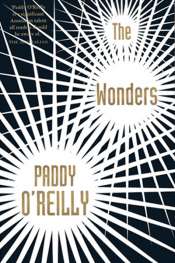 Jane Sullivan reviews 'The Wonders' by Paddy O’Reilly