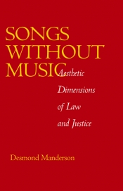 Michael Kirby reviews 'Songs without Music: Aesthetic dimensions of law and justice' by Desmond Manderson