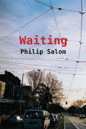 Michael McGirr reviews 'Waiting' by Philip Salom