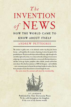 Peter Acton reviews &#039;The Invention of News: How the world came to know about itself&#039; by Andrew Pettegree