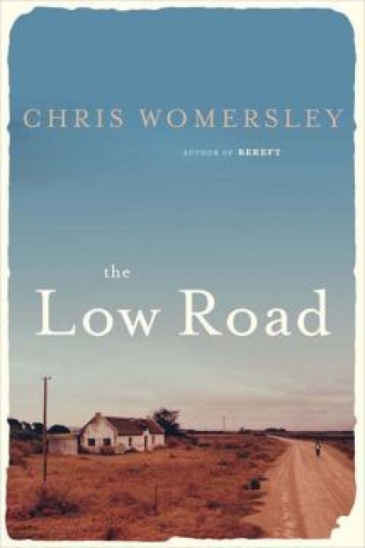 Rebecca Starford reviews &#039;The Low Road&#039; by Chris Womersley