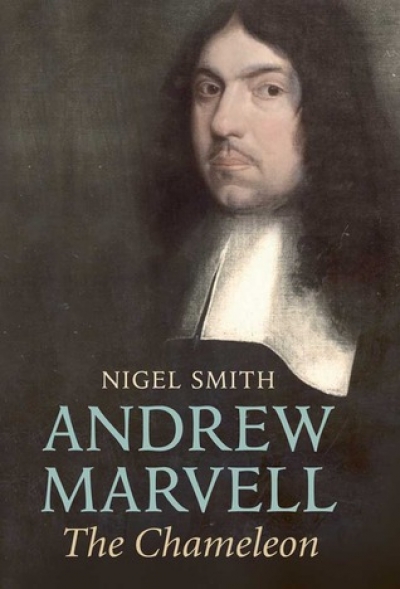 Lisa Gorton reviews &#039;Andrew Marvell: The chameleon&#039; by Nigel Smith