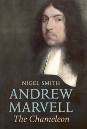 Lisa Gorton reviews 'Andrew Marvell: The chameleon' by Nigel Smith