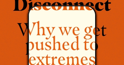 Joshua Krook reviews &#039;Disconnect: Why we get pushed to extremes online and how to stop it&#039; by Jordan Guiao