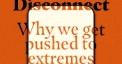 Joshua Krook reviews 'Disconnect: Why we get pushed to extremes online and how to stop it' by Jordan Guiao