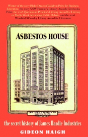 Peter McLennan reviews 'Asbestos House: The secret history of James Hardie Industries' by Gideon Haigh