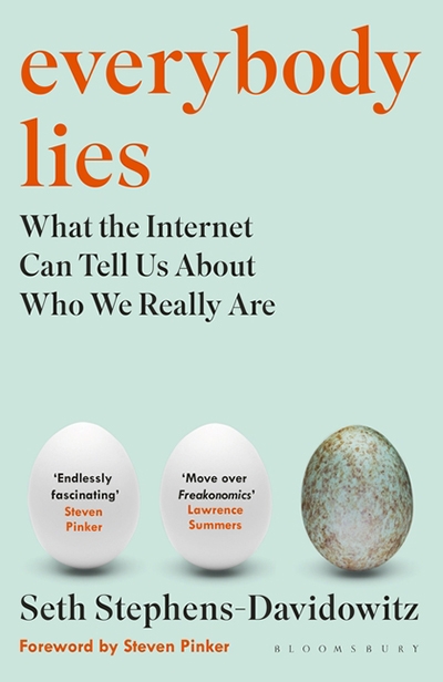 Kirk Graham reviews &#039;Everybody Lies: What the Internet can tell us about who we really are&#039; by Seth Stephens-Davidowitz