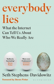 Kirk Graham reviews 'Everybody Lies: What the Internet can tell us about who we really are' by Seth Stephens-Davidowitz