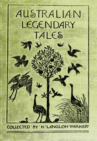 M.J.E King Boyes reviews 'Australian Legendary Tales' by K. Langloh Parker