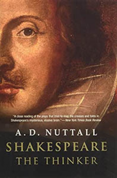 Ian Donaldson reviews 'Shakespeare the Thinker' by A.D. Nuttall
