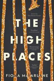 Sarah Holland-Batt reviews 'The High Places' by Fiona McFarlane