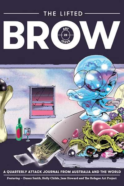 Joseph Rubbo reviews &#039;The Lifted Brow&#039; edited by Stephanie Van Schilt, Ellena Savage, and Gillian Terzis