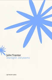 Gig Ryan reviews 'Starlight' by John Tranter and 'The Salt Companion to John Tranter' edited by Rod Mengham