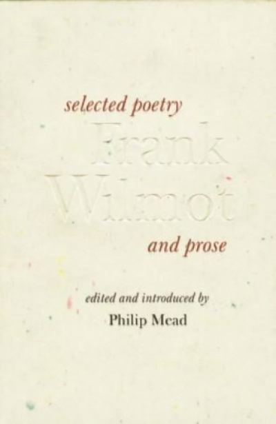 Chris Wallace-Crabbe reviews &#039;Frank Wilmot: Selected poetry and prose&#039; edited by Phillip Mead and &#039;Frank Wilmot: Printer and Publisher&#039; by Hugh Andersen