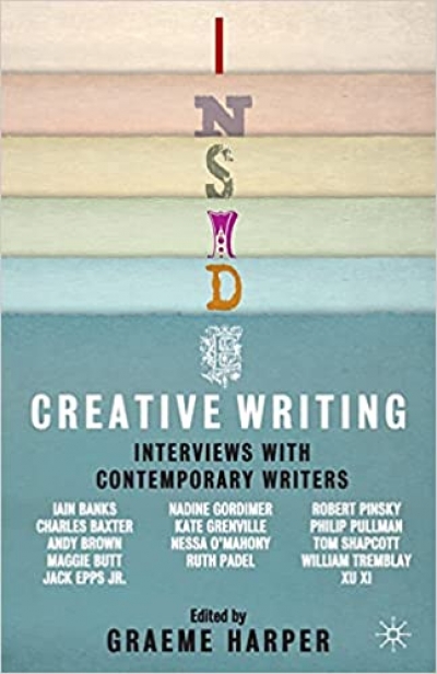 Ruth Starke reviews &#039;Inside Creative Writing: Interviews with contemporary writers&#039; edited by Graeme Harper
