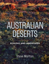 Saskia Beudel reviews 'Australian Deserts: Ecology and landscapes' by Steve Morton