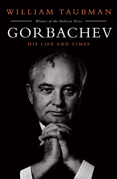 Barbara Keys reviews &#039;Gorbachev: His life and times&#039; by William Taubman