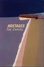 David Kerr reviews 'Hostages' by Fay Zwicky