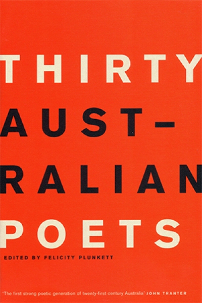 Fiona Wright reviews &#039;Thirty Australian Poets&#039; edited by Felicity Plunkett