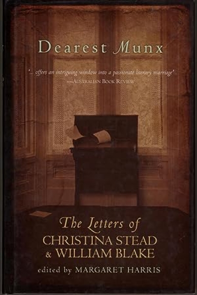 Anne Pender reviews &#039;Dearest Munx: The Letters of Christina Stead and William J. Blake&#039; by Margaret Harris
