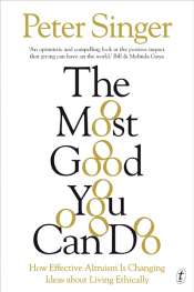 Ian Ravenscroft reviews 'The Most Good You Can Do' by Peter Singer
